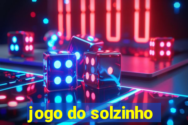 jogo do solzinho